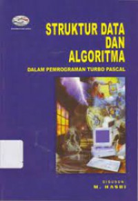 Image of Struktur Data dan Algoritma : Dalam Pemrograman Turbo Pascal